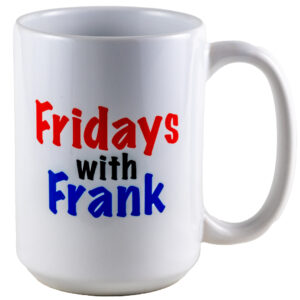 Fridays With Frank Mug