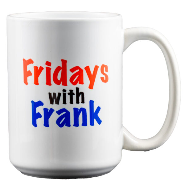 Fridays With Frank Mug