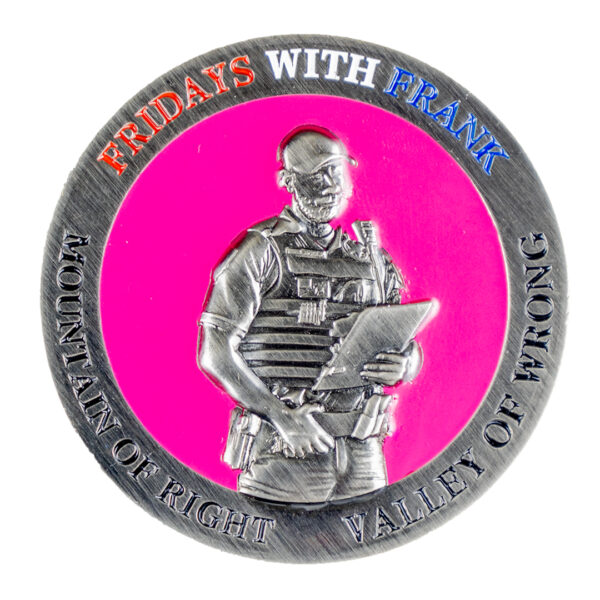 Pink Fridays With Frank Challenge Coin for sale